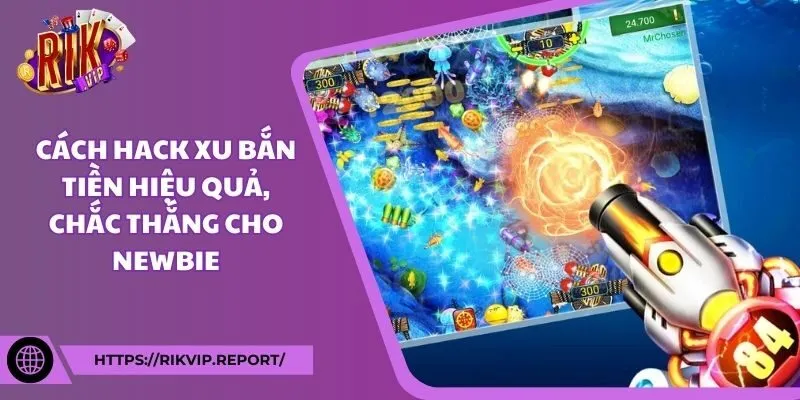 Cách hack xu bắn tiền hiệu quả, chắc thắng cho newbie